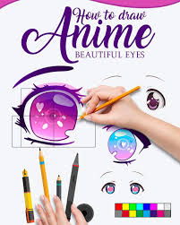 Amazon Com How To Draw Anime Beautiful Eyes The Master Guide To Draw Eyes With Reflections Learn Step By Step For How To Make Beautiful Kawaii Illustrations 9798647755483 Illustrations Meru Books