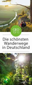 Ausflugstipps Die Zehn Schonsten Wanderwege In Deutschland Wanderwege Schonste Wanderwege Wanderwege Deutschland