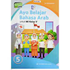 Buku sekolah digital kelas 5 mi. New Ori Buku Ayo Belajar Bahasa Arab Mi Kelas 5 Kma K2019 Shopee Indonesia