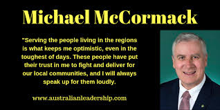 Michael francis mccormack (born 2 august 1964) is an australian politician who was leader of the national party and deputy prime minister of australia from february 2018 to june 2021. The Optimism Of Australia S Deputy Prime Minister