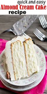 Quick And Easy Almond Cream Cake In 2020 Almond Cream Cake Recipe Easy Almond Cake Recipe Almond Cake Recipe