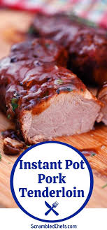 Make This Fool Proof Instant Pot Pork Tenderloin In Under 30 Minutes Recipe In 2020 Instant Pot Pork Tenderloin Recipe Instant Pot Pork Tenderloin Recipes