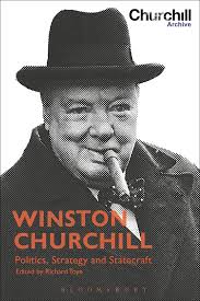 Winston Churchill: Politics, Strategy and Statecraft: Richard Toye:  Bloomsbury Academic
