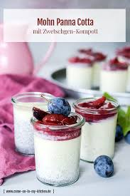 Mohn Panna Cotta Mit Zwetschgen Kompott Pannacotta Sahnedessert Dessert Nachspeise Nachtisch Dessert Weihnachten Einfacher Nachtisch Panna Cotta