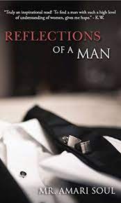 Latifoglu, (2016) pietsch & williamson, (2010). Reflections Of A Man By Amari Soul