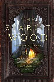 The Starlit Wood by Dominik Parisien | Goodreads
