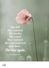 A magical hideaway, nestled deep in the woods. She Fell She Cracked She Broke She Cried She Crawled She Surrendered And Then She Rese Again Nausicaa Twila Kelly S Treehouse 3 Meme On Astrologymemes Com