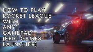 Epic Games How To Play Rocket League Using Any Gamepad Joystick Controller Youtube