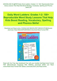 Learn vocabulary, terms and more with flashcards, games and other study tools. Download In Pdf Daily Word Ladders Grades 1 2 150 Reproducible Word Study Lessons That Help Kids Boost Reading Vocabulary Spelling And Phonics Skills Zip