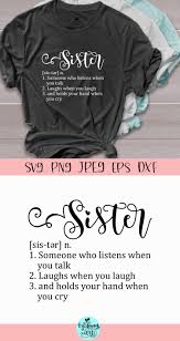 Sister Definition Svg Sister Svg 659575 Svgs Design Bundles Sister Shirts Sister Definition Sisters