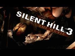 Silent Hill 3 The Movie Hd Youtube Silent Hill Silent Hill 2 Movies