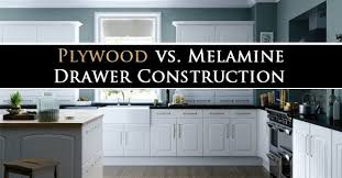 plywood vs. melamine drawer