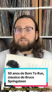 Born To Run é o terceiro disco do Bruce Springsteen e um dos grandes álbuns  dos anos 70. E foi graças a ele que a carreira do Bruce Springsteen  continuou. Já sabia dessa?
