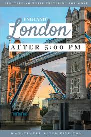 London After 5 00 Pm In 2020 Travel Guide London Europe Travel Places Europe Travel