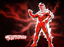 Electric Red Superman 1 Superman 1 Superman Dc Superheroes