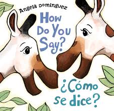 How do you say you are in spanish. How Do You Say Como Se Dice Spanish Edition Dominguez Angela Dominguez Angela 9781627794961 Amazon Com Books