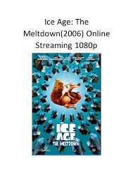 These movies give you car crashes, explosions, gun fights and everything else you could hope for in a good action flick. Ice Age The Meltdown 2006 Online Streaming 1080p Funny Action Movi