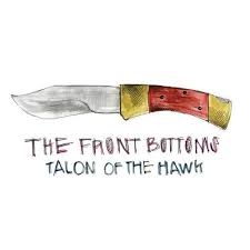 The Front Bottoms Talon Of The Hawk American Songwriter Front Bottoms Cool Lyrics Album