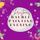 Bauble Painting Evening event image