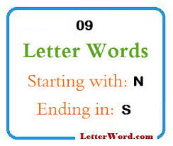 The letter i is the first letter of an idea, which is the starting point for all of the achievements and creations of the human race. Nine Letter Words Starting With N And Ending In S Letterword Com