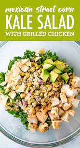 Mexican Street Corn Kale Salad Eating Bird Food Recipe Kale Salad Healthy Chicken Recipes Healthy Summer Recipes