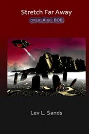Amazon Com Stretch Far Away Overlaird Bob Ebook Sands Lev Kindle Store