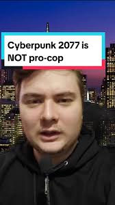 Cyberpunk 2077 is NOT pro-cop #cyberpunk#cyberpunk2077#politics#dunge...