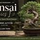 Bonsai Basics I with Steven from Heart Wood Bonsai