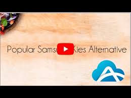 Download kies air 2.3.310281 and all version history for android. 3 Wonderful Samsung Kies Alternatives