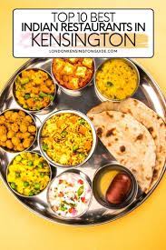 Best Indian Restaurants In London Kensington Travel Eating Travel Food Foodie Travel