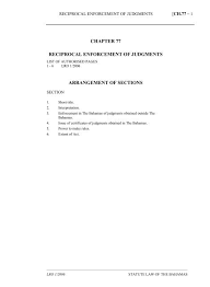 This act is british inspired and it was enacted to simplify the enforcement of united kingdom (uk) judgments by way of registration instead of exequatur. Reciprocal Enforcement Of Judgments Act The Bahamas Laws On