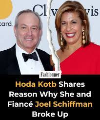 Hoda Kotb has opened up about her breakup with fiancé Joel Schiffman. The  'Today' show co-host shared that their decision to part ways was due to  differing life goals and values. Despite