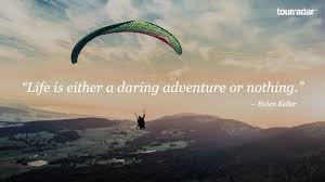 Check spelling or type a new query. 99 Inspirational And Adventure Travel Quotes With Images