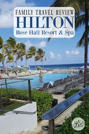 Hilton Rose Hall Resort In Montego Bay See Mom Click Family Travel Destinations Jamaica Travel All Inclusive Family Resorts