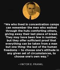 Pin By Michelle Shackelford Yogi On True Dat Victor Frankl Quotes Words Viktor Frankl Quotes