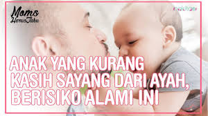 Apa yang ingin didengari daripada ibu bapa ialah kasih sayang terhadap mereka yang tidak bersyarat. Anak Yang Kurang Kasih Sayang Ayah Berisiko Alami Ini Youtube