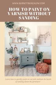 Paint On Varnish Without Sanding In 2020 Stylish Home Decor Inexpensive Home Decor Diy Apartment Decor