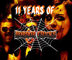 Today marks 11 years of HORROR CHICKS! Thank you all for helping keep this  community strong.