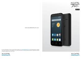 We need a hard reset or factory reset on several times like forget. Alcatel Onetouch Pixi 3 5017o User Manual Pdf Download Manualslib