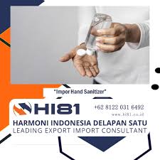 Impor Hand Sanitizer Wa 62 8122 031 6492 Konsultan Ekspor Impor Go Modern Go Digital Go Online Go Global Impor Hand Sanitizer Di 2020 Tahu Surat Kesehatan