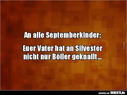 An Alle Septemberkinder Euer Vater Hat An Lustige Bilder Spruche Witze Echt Lustig Witze Lustige Bilder Lustig