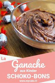La Ganache Kinder Schoko Bons Recette Recette De Ganache Recette Recette Facile