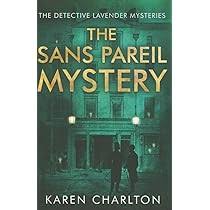 The Sans Pareil Mystery (The Detective Lavender Mysteries, 2): Charlton,  Karen: 9781503947825: Amazon.com: Books
