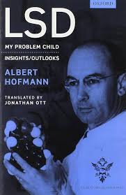 LSD: My problem child : Hofmann, Albert, Feilding, Amanda, Ott, Jonathan:  Amazon.sg: Books