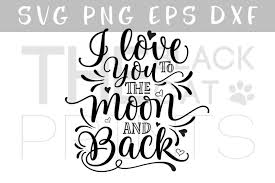 Free Free 271 Cricut Love You To The Moon And Back Svg Free SVG PNG EPS DXF File