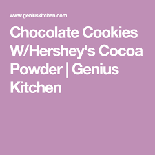 Chocolate Cookies W Hershey S Cocoa Powder Food Com Recipe Chocolate Cookies Hershey Cocoa Cocoa Powder Recipes