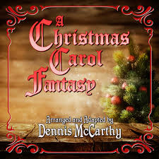 As a follower of keyboard university, / l.i.f.e. Christmas Carol Fantasy Album By Dennis Mccarthy Spotify