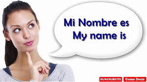 Como Pronunciar Mi Nombre Es En Ingles Como Decir Mi Nombre Es En Ingles Youtube