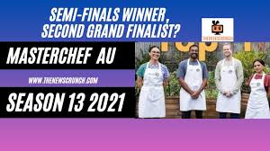 The masterchef community on reddit. Masterchef Australia Season 13 2021 Elimination Semi Finals Service Challenge Winner Second Grand Finalist Thenewscrunch