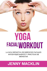Yoga Facial Workout eBook by Jenny Macklin